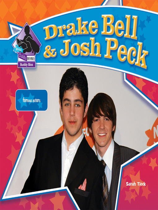 Title details for Drake Bell & Josh Peck by Sarah Tieck - Available